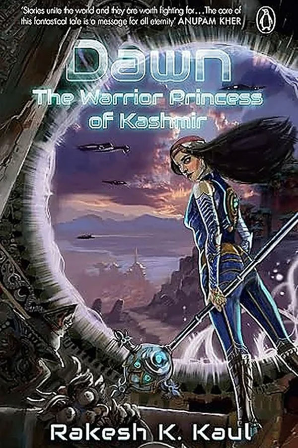 Dawn: The Warrior Princess of Kashmir
